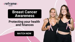Breast Cancer Awareness Protecting your health and finances
